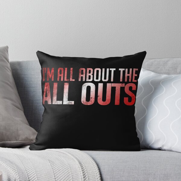 Item preview, I'm All About The All Outs designed and sold by dmanalili.