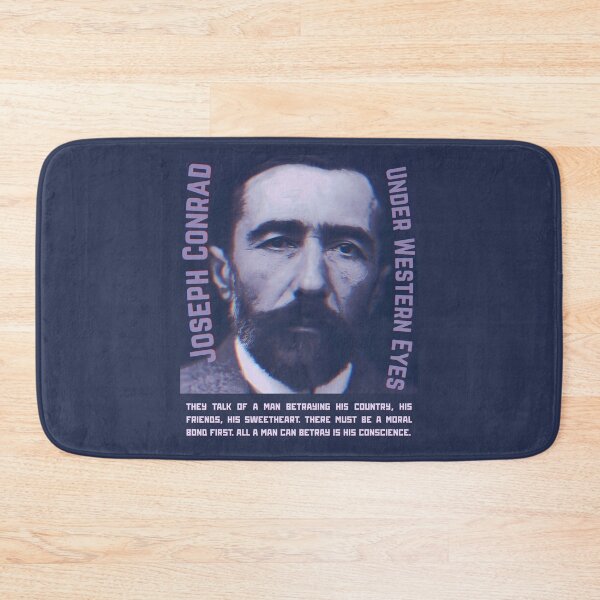 Item preview, Joseph Conrad quote: They talk of a man betraying his country, his friends, his sweetheart. There must be a moral bond first. All a man can betray is his conscience. designed and sold by artbleed.