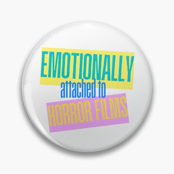 Item preview, Emotionally attached to horror films designed and sold by hazywares.