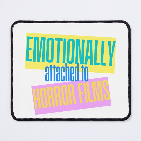 Item preview, Emotionally attached to horror films designed and sold by hazywares.