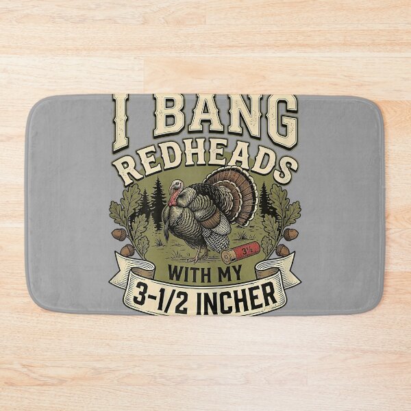 Item preview, Retro I Bang Redheads Turkey with My 3 1 2 in Funny Hunting designed and sold by GreggRoss.