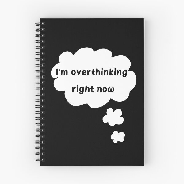 Item preview, I'm Overthinking Right Now designed and sold by HugSomeNettles.