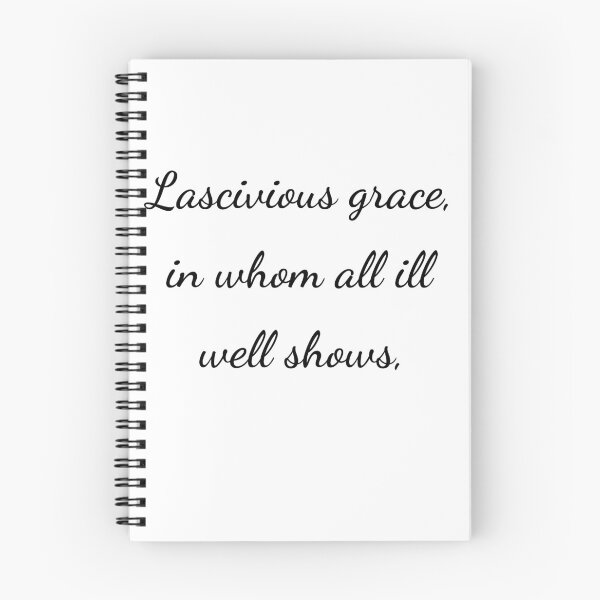 Item preview, "Lascivious grace, in whom all ill well shows," - handwriting black designed and sold by ariksworld.