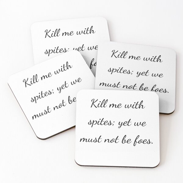 Item preview, "Kill me with spites; yet we must not be foes." - handwriting black designed and sold by ariksworld.