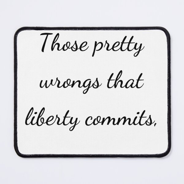Item preview, "Those petty wrongs that liberty commits," - handwriting black designed and sold by ariksworld.