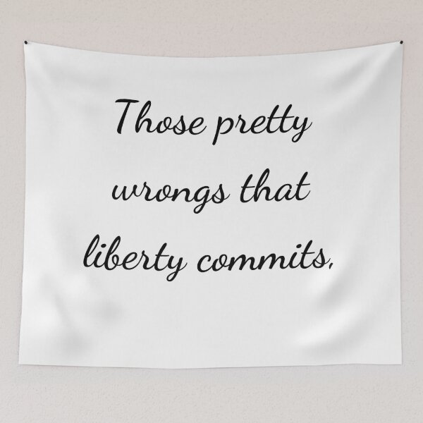 Item preview, "Those petty wrongs that liberty commits," - handwriting black designed and sold by ariksworld.