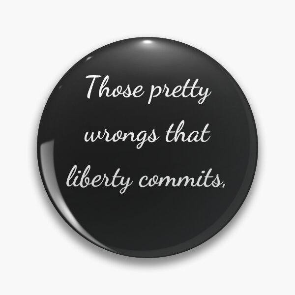 Item preview, "Those petty wrongs that liberty commits," - handwriting white designed and sold by ariksworld.