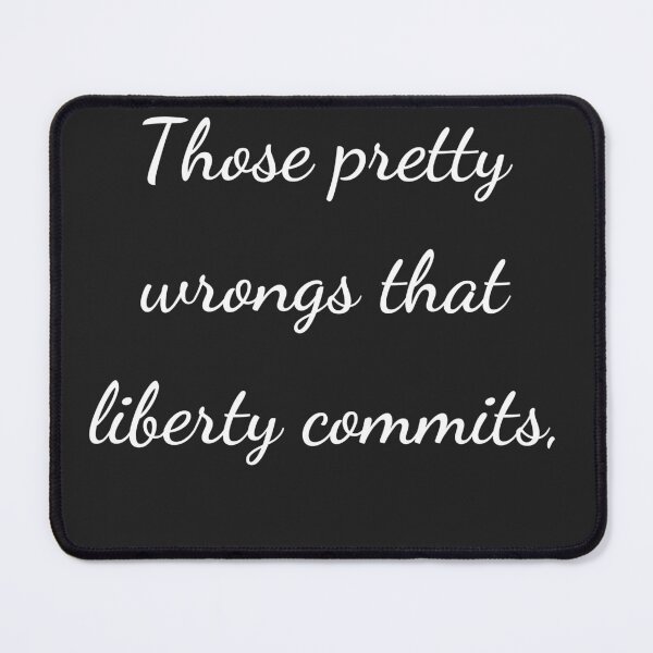 Item preview, "Those petty wrongs that liberty commits," - handwriting white designed and sold by ariksworld.