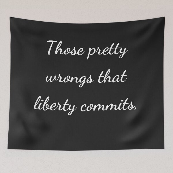 Item preview, "Those petty wrongs that liberty commits," - handwriting white designed and sold by ariksworld.