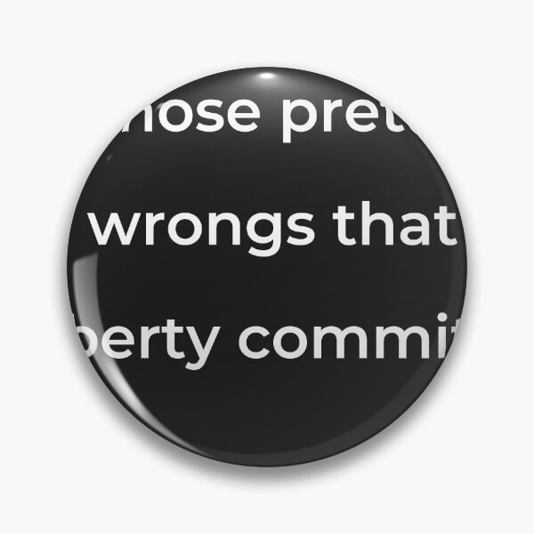 Item preview, "Those petty wrongs that liberty commits," - print white designed and sold by ariksworld.