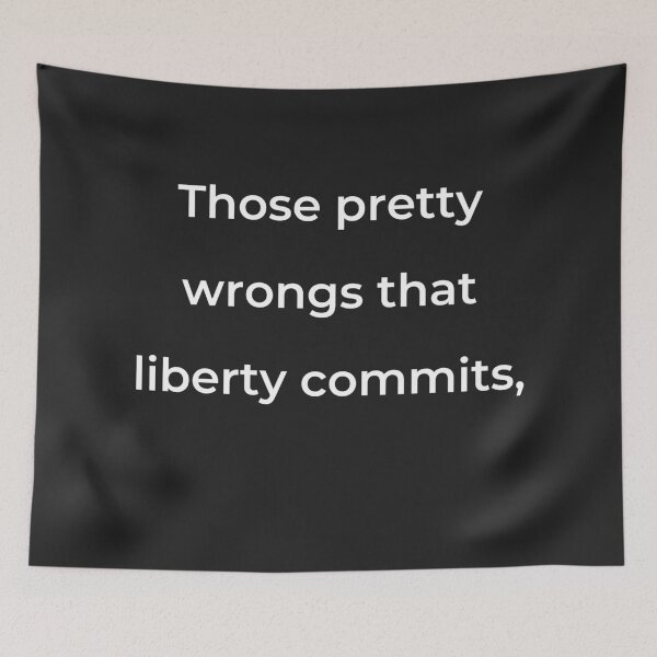 Item preview, "Those petty wrongs that liberty commits," - print white designed and sold by ariksworld.