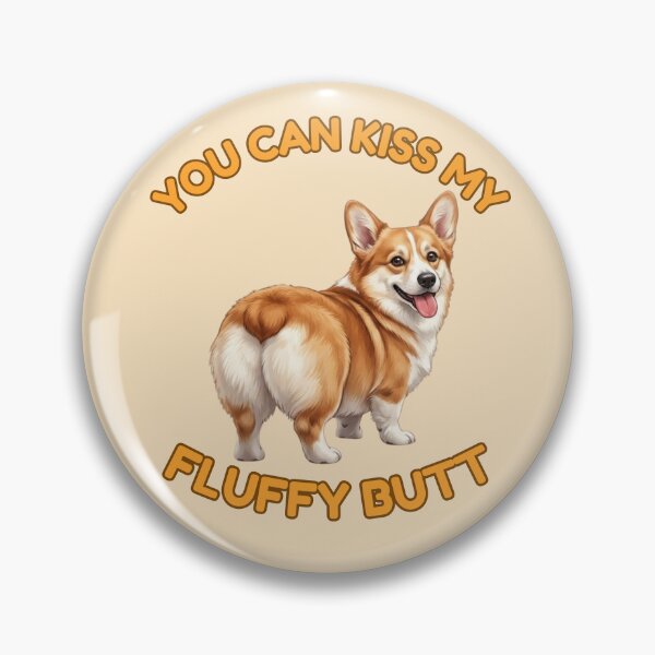 Item preview, You Can Kiss My Fluffy Butt – Funny Golden Corgi Meme designed and sold by DailyStruggleCo.