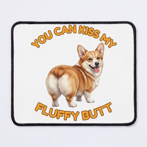 Item preview, You Can Kiss My Fluffy Butt – Funny Golden Corgi Meme designed and sold by DailyStruggleCo.