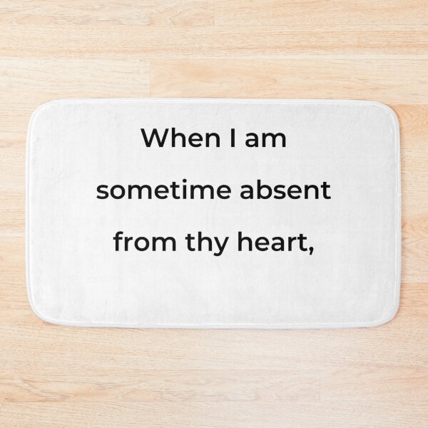 Item preview, "When I am sometime absent from thy heart," - print black designed and sold by ariksworld.