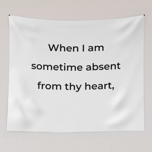 Item preview, "When I am sometime absent from thy heart," - print black designed and sold by ariksworld.