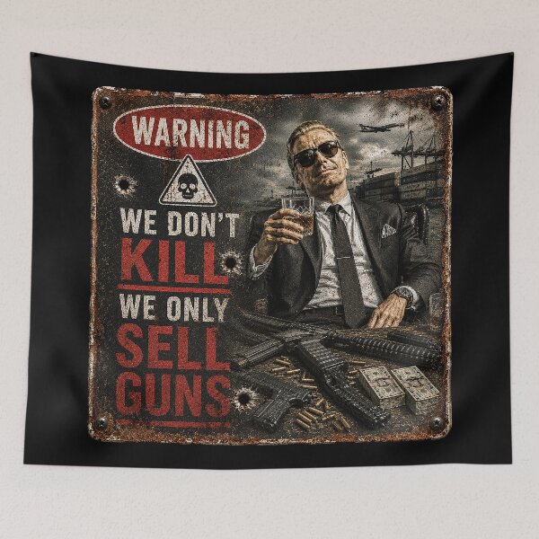 Item preview, We don't kill we only sell guns designed and sold by MetusArt.