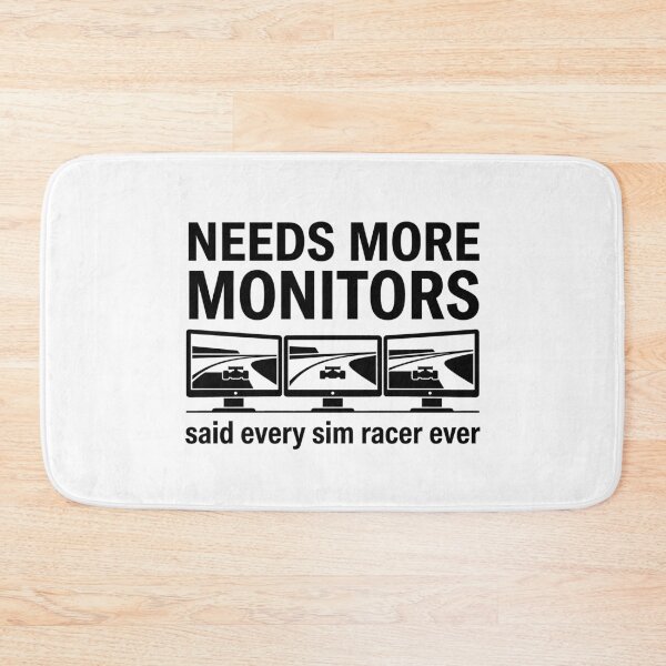 Item preview, Needs More Monitors – Said Every Sim Racer Ever designed and sold by GarageGraphics.
