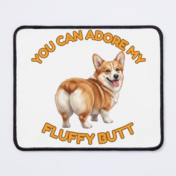 Item preview, You Can Adore My Fluffy Butt – Funny Golden Corgi Meme designed and sold by DailyStruggleCo.