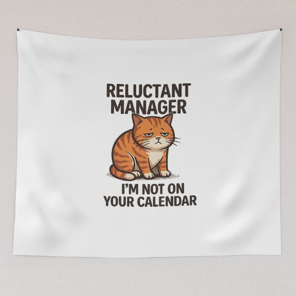 Item preview, ​Reluctant Manager Cat - I'm Not On Your Calendar Funny Corporate Burnout designed and sold by DryHumorPrints.