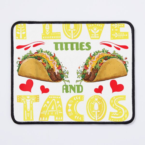 Item preview, I Love Titties & Tacos Matching Couples Cinco De Mayo Fiesta T-Shirt designed and sold by Badriiiii.
