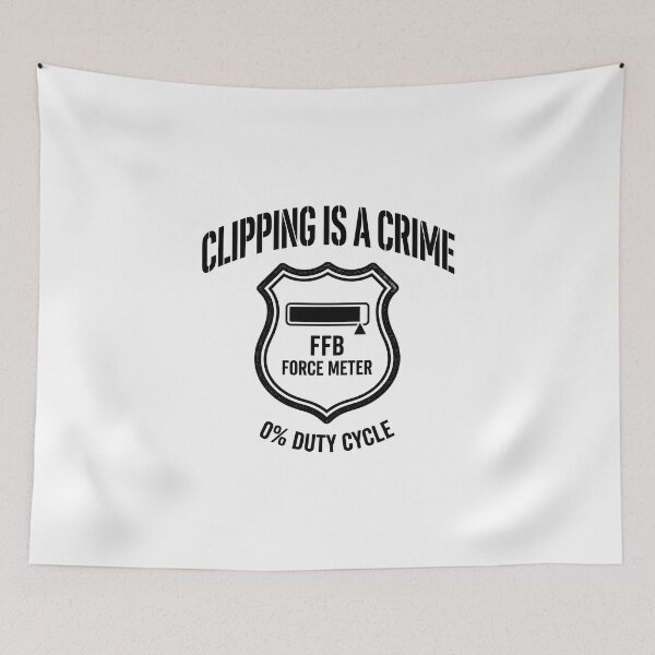 Item preview, Clipping Is a Crime – FFB Force Meter designed and sold by GarageGraphics.