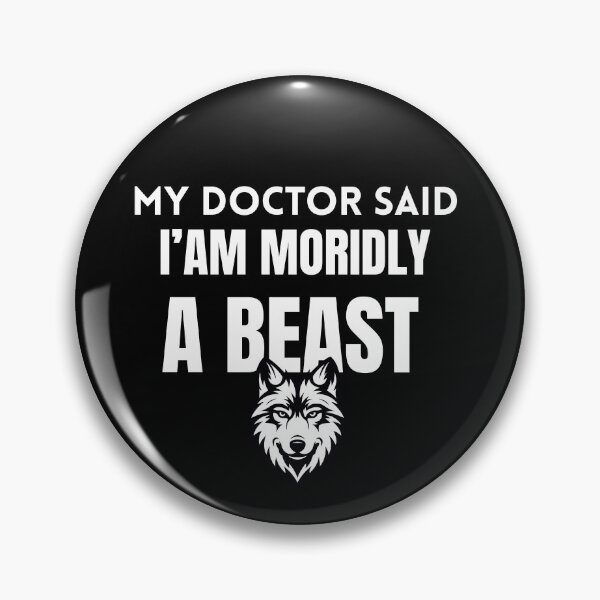 Item preview, My doctor said I'm morbidly a beast designed and sold by zingbing.