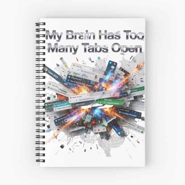 Item preview, My brain has too many tabs open designed and sold by Dah32.