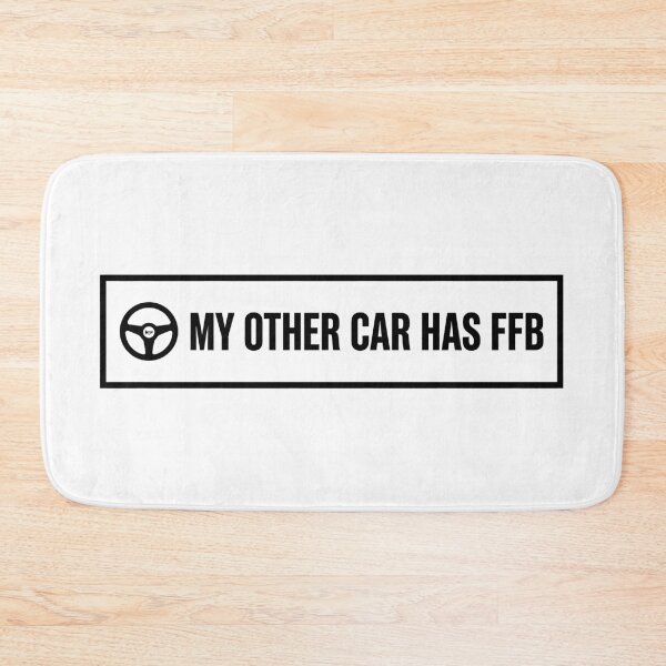 Item preview, My Other Car Has FFB  designed and sold by GarageGraphics.