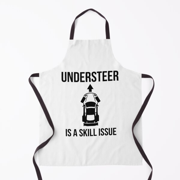 Item preview, Understeer Is a Skill Issue designed and sold by GarageGraphics.