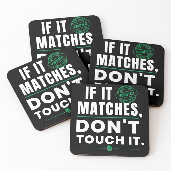 Item preview, If It Matches, Don't Touch It – Funny Accountant & Auditor Humor Design designed and sold by FCA SIR MERCH .