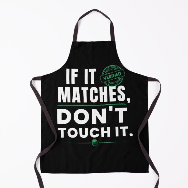 Item preview, If It Matches, Don't Touch It – Funny Accountant & Auditor Humor Design designed and sold by FCA SIR MERCH .