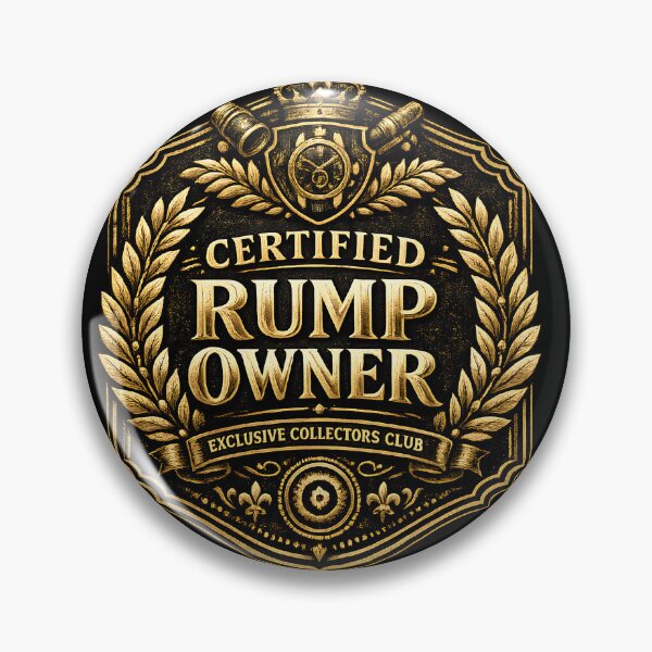 Item preview, Certified RUMP Owner – Luxury Watch Parody Meme Design designed and sold by patricke116.