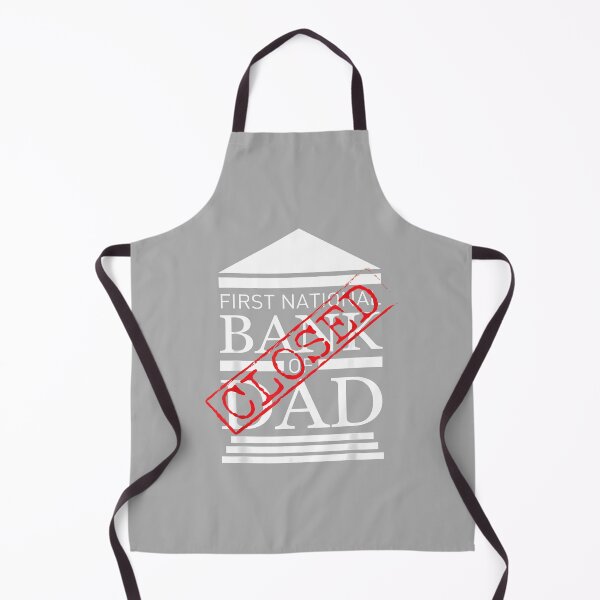 Item preview, First National Bank of Dad Closed Funny Father Money Humor designed and sold by ArleneRowe.