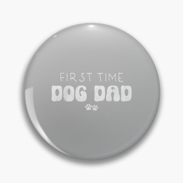 Item preview, First Time Dog Dad New Puppy Life designed and sold by ArleneRowe.