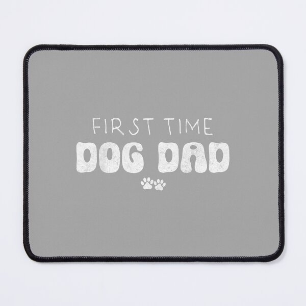 Item preview, First Time Dog Dad New Puppy Life designed and sold by ArleneRowe.