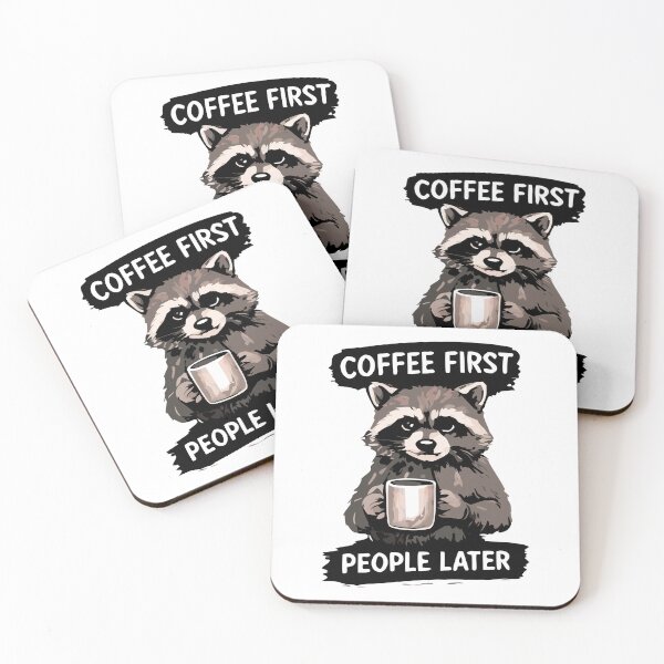 Item preview, Coffee First, People Later – Funny Raccoon Coffee Lover Design designed and sold by FAFshop.