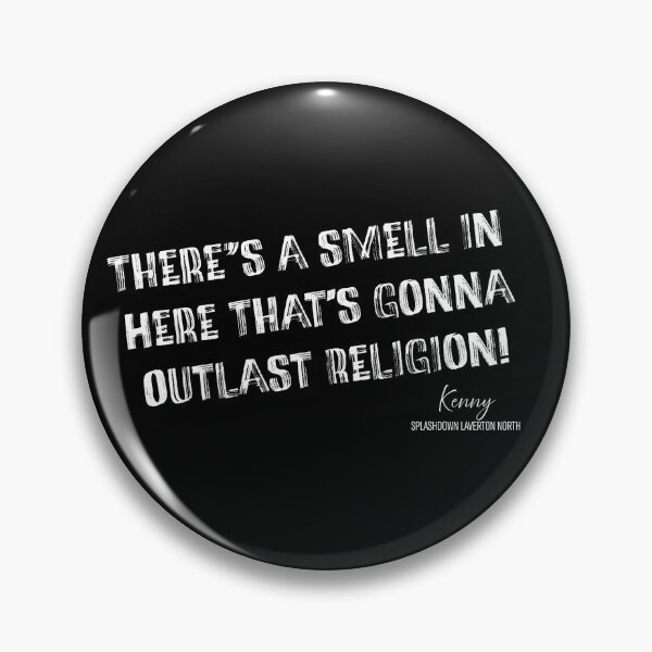 Item preview, Kenny - There's a smell in here that's gonna outlast religion designed and sold by Hello Bee Bee.