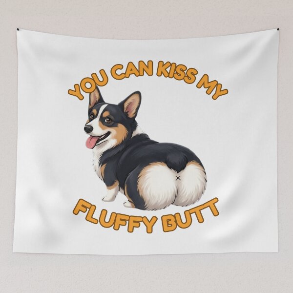 Item preview, You Can Kiss My Fluffy Butt – Funny Tricolor Corgi Meme designed and sold by DailyStruggleCo.