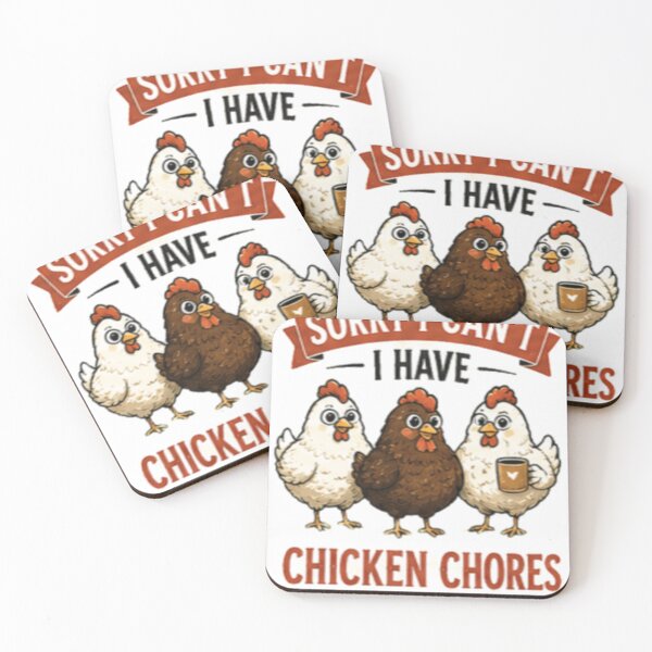 Item preview, Sorry I Can't I Have Chicken Chores - Funny Farm Life designed and sold by GUINewAlex.