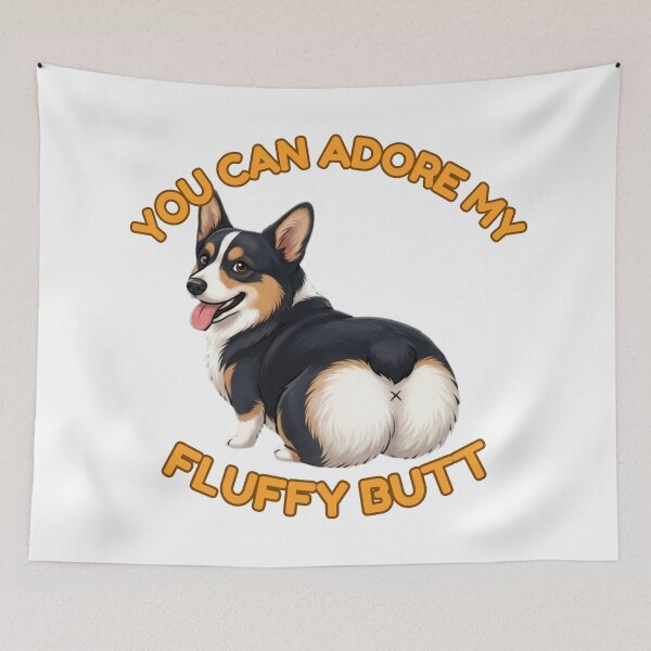 Item preview, You Can Adore My Fluffy Butt – Funny Tricolor Corgi Meme designed and sold by DailyStruggleCo.