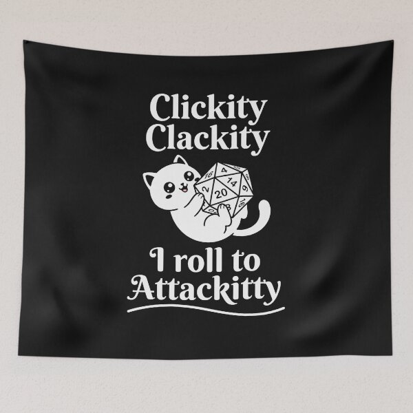Item preview, Clickity Clackity I Roll To Attackitty Cute Cat D20 RPG designed and sold by AdyKurniawan.