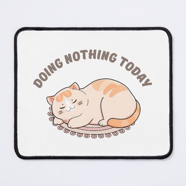 Item preview, Doing Nothing Today Lazy Cat Quote designed and sold by yuki-hana.