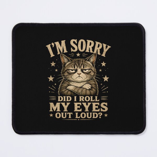 Item preview, I'm Sorry Did I Roll My Eyes Out Loud designed and sold by zoes-ink.