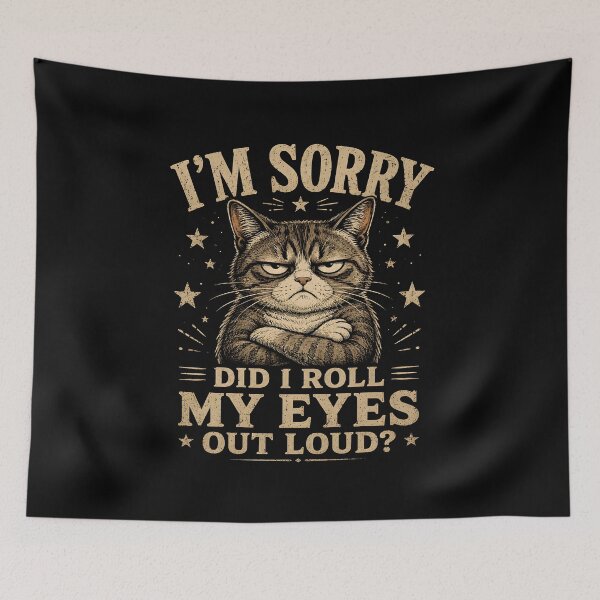 Item preview, I'm Sorry Did I Roll My Eyes Out Loud designed and sold by zoes-ink.