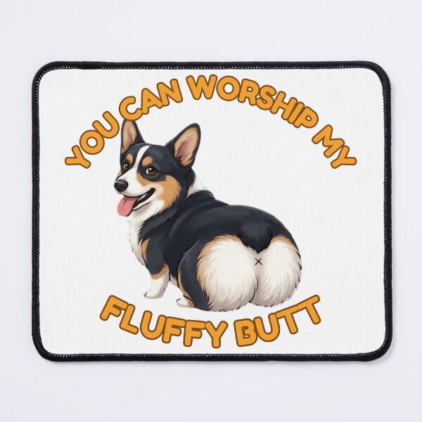 Item preview, You Can Worship My Fluffy Butt – Funny Tricolor Corgi Meme designed and sold by DailyStruggleCo.