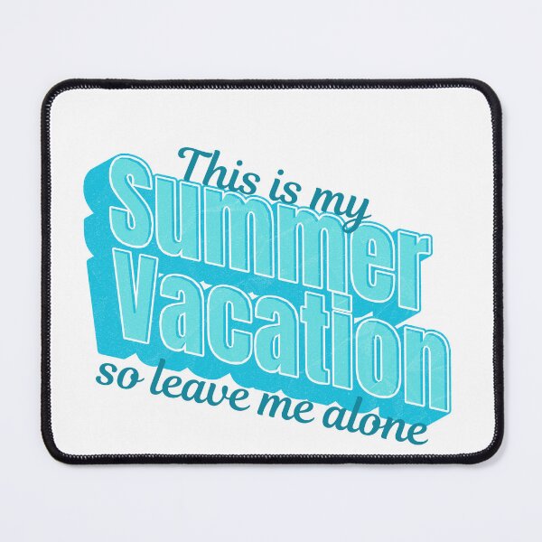 Item preview, This Is My Summer Vacation So Leave Me Alone – Funny Retro Typography Tee designed and sold by DonnaRaine.