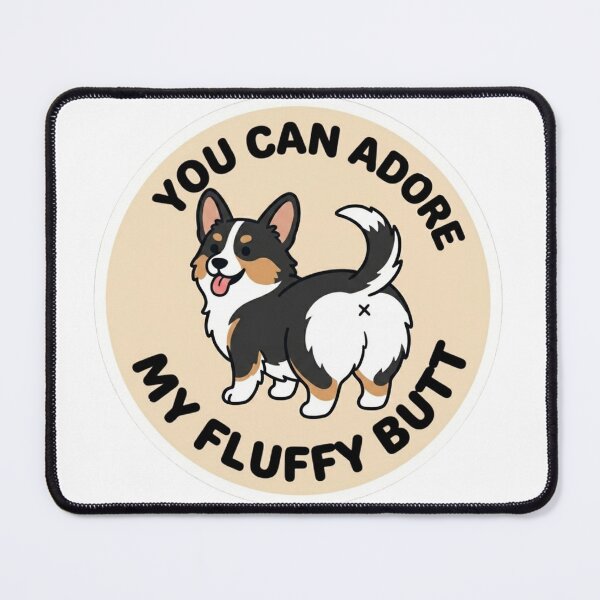Item preview, You Can Adore My Fluffy Butt – Cute Tricolor Corgi Doodle designed and sold by DailyStruggleCo.