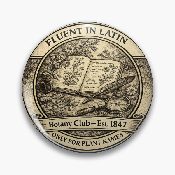 Item preview, Fluent in Latin Only for Plant Names Botany Club designed and sold by CalmCapy Co.