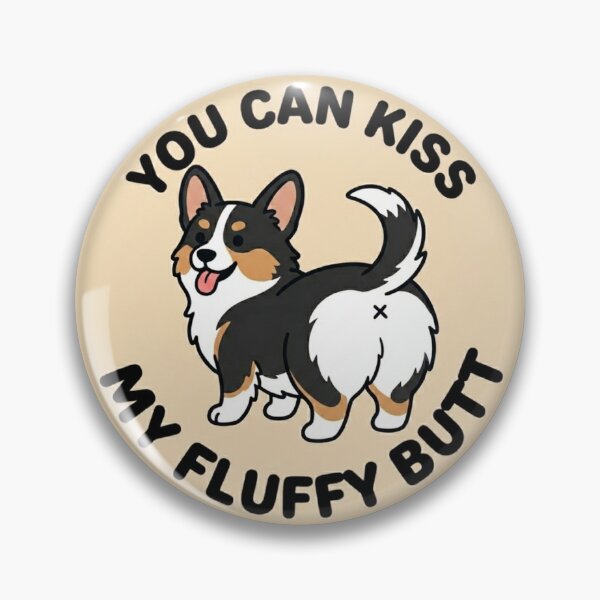 Item preview, You Can Kiss My Fluffy Butt – Cute Tricolor Corgi Doodle designed and sold by DailyStruggleCo.