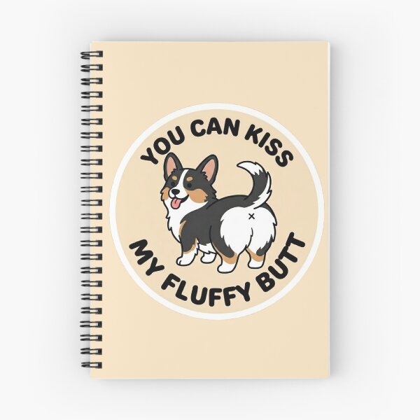 Item preview, You Can Kiss My Fluffy Butt – Cute Tricolor Corgi Doodle designed and sold by DailyStruggleCo.
